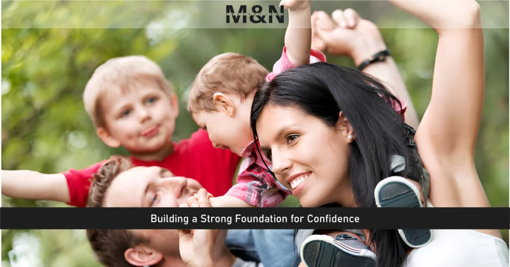 Building a Strong Foundation for Confidence